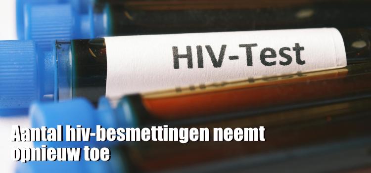 Aantal hiv-besmettingen neemt opnieuw toe