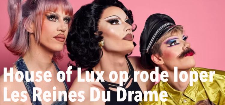 House of Lux op rode loper van Les reines du drame