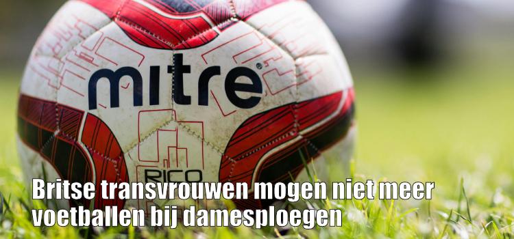 Britse transvrouwen mogen niet meer voetballen bij damesploegen