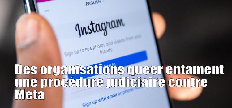 Des organisations queer entament une procédure judiciaire contre Meta