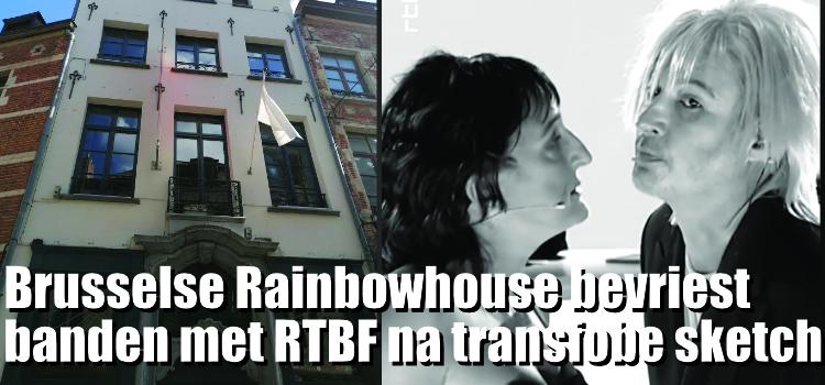 Brusselse Rainbowhouse bevriest banden met RTBF na transfobe sketch