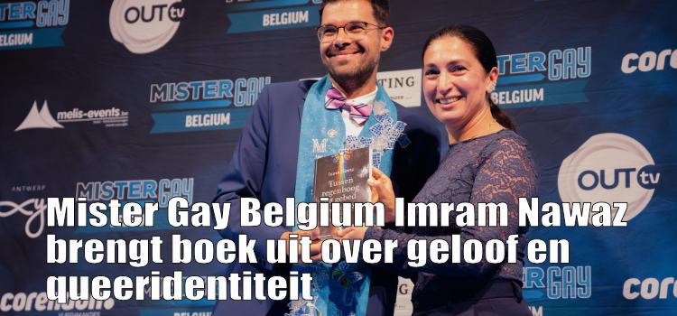 Mister Gay Belgium Imram Nawaz brengt boek uit over geloof en queeridentiteit