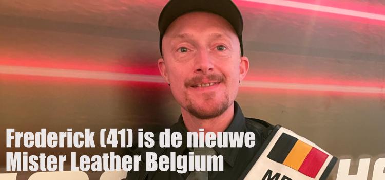 Frederick (41) is de nieuwe Mister Leather Belgium