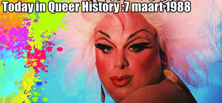 Today in Queer History: 7 maart 1988