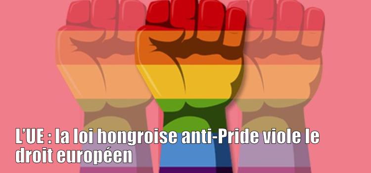 L’UE : la loi hongroise anti-Pride viole le droit européen