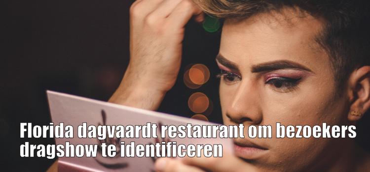 Florida dagvaardt restaurant om bezoekers dragshow te identificeren