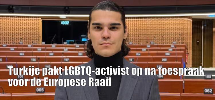 Turkije pakt LGBTQ-activist op na toespraak voor de Europese Raad